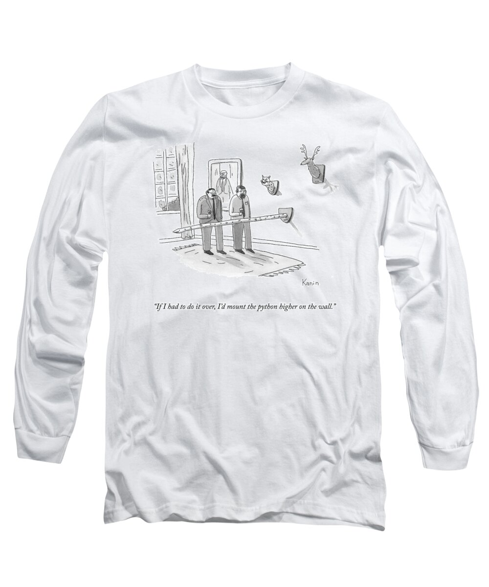 if I Had To Do It Over I'd Mount The Python Higher On The Wall. Taxidermy Long Sleeve T-Shirt featuring the drawing If I Had To Do It Over by Zachary Kanin