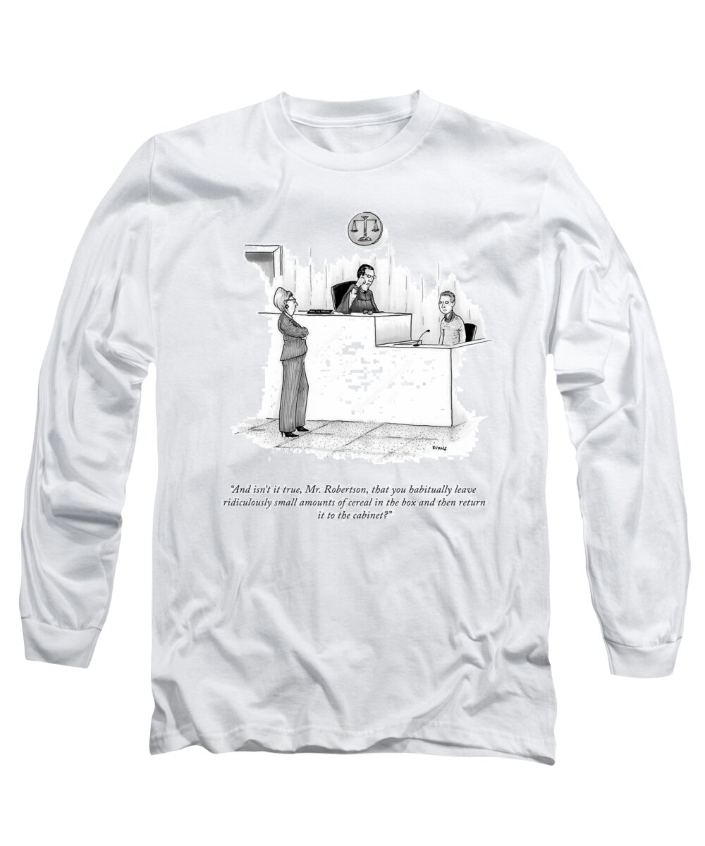 and Isn't It True Long Sleeve T-Shirt featuring the drawing Isn't It True Mr, Robertson by Teresa Burns Parkhurst