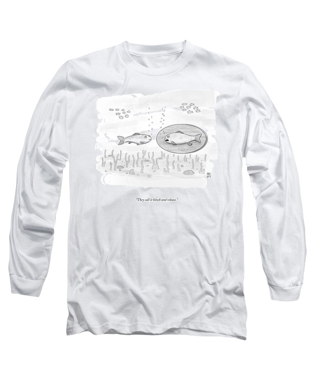 Cctk Long Sleeve T-Shirt featuring the drawing Kitsch And Release by Paul Noth