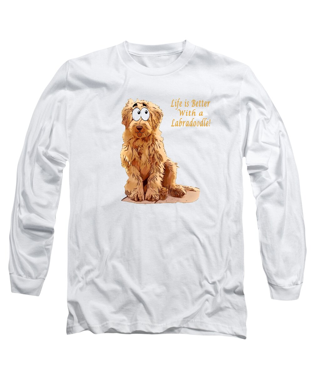 Dog Long Sleeve T-Shirt featuring the drawing Life is Better Labradoodle by Kathy Kelly