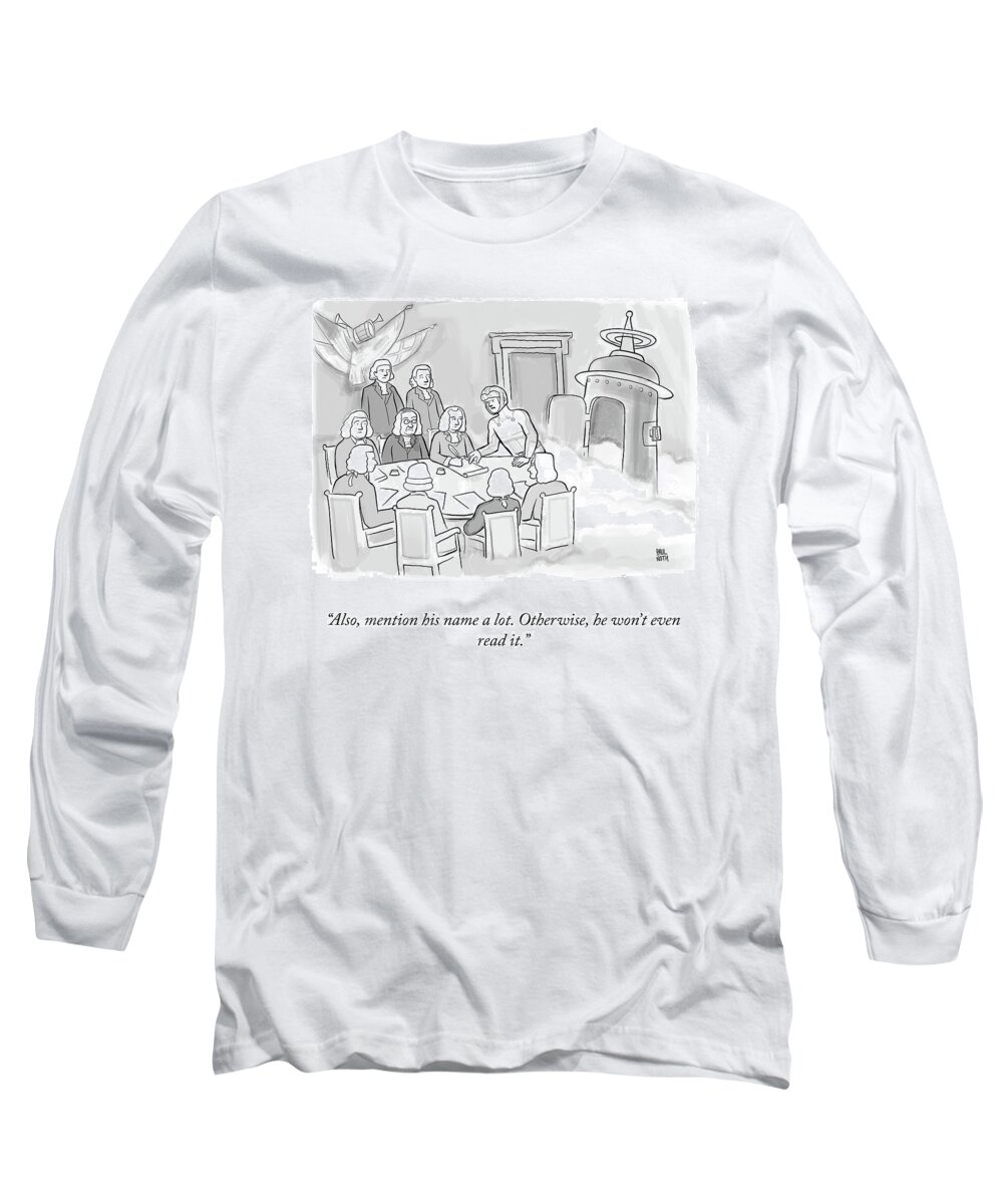 Also Long Sleeve T-Shirt featuring the drawing Mention His Name A Lot by Paul Noth