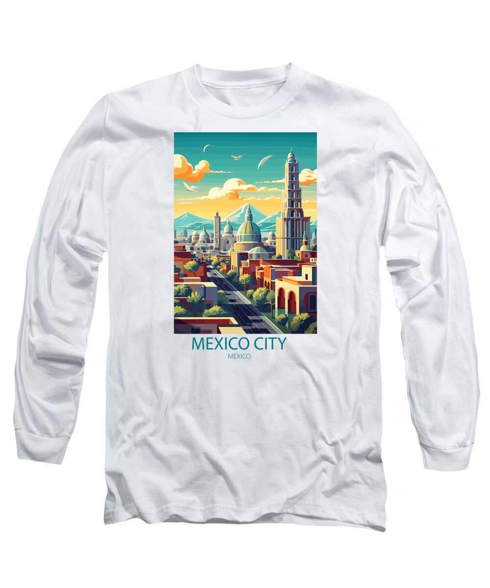 Famous Places Long Sleeve T-Shirt featuring the mixed media Mexico City Mexico by Travel Posters