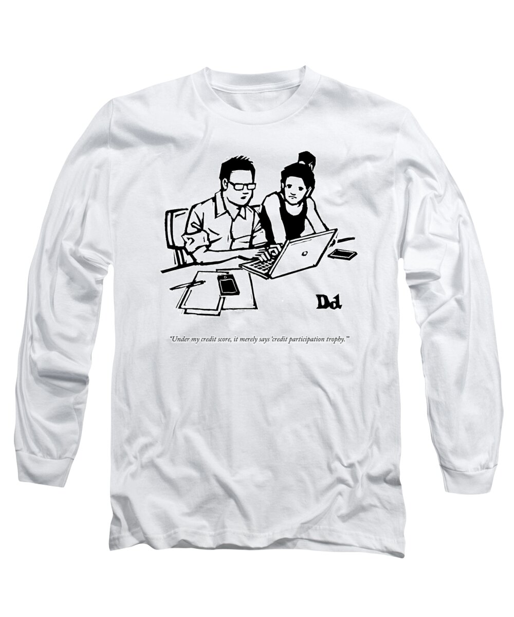 A25884 Long Sleeve T-Shirt featuring the drawing My Credit Score by Drew Dernavich