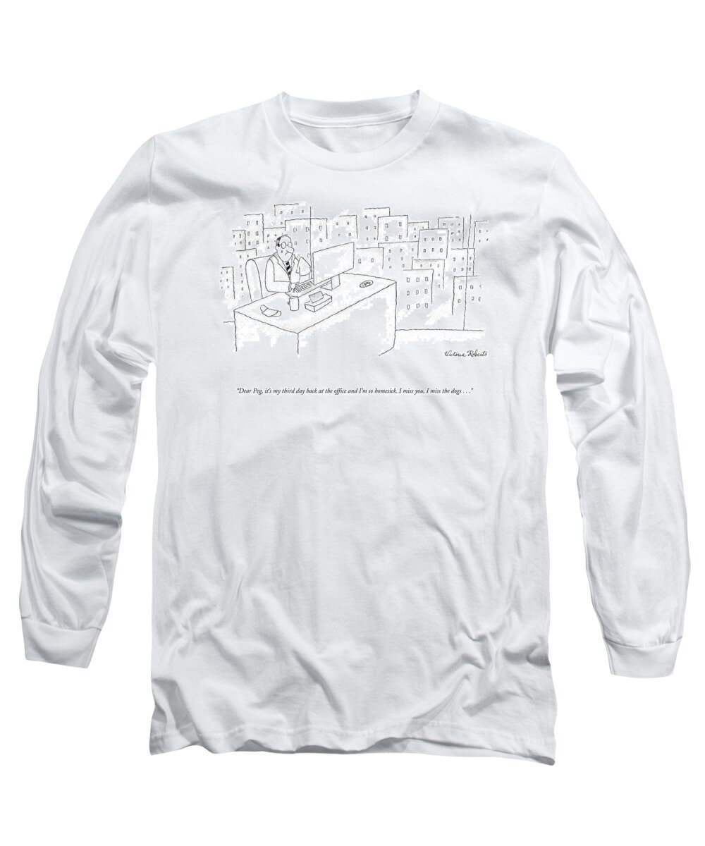 A25556 Long Sleeve T-Shirt featuring the drawing My Third Day Back At The Office by Victoria Roberts