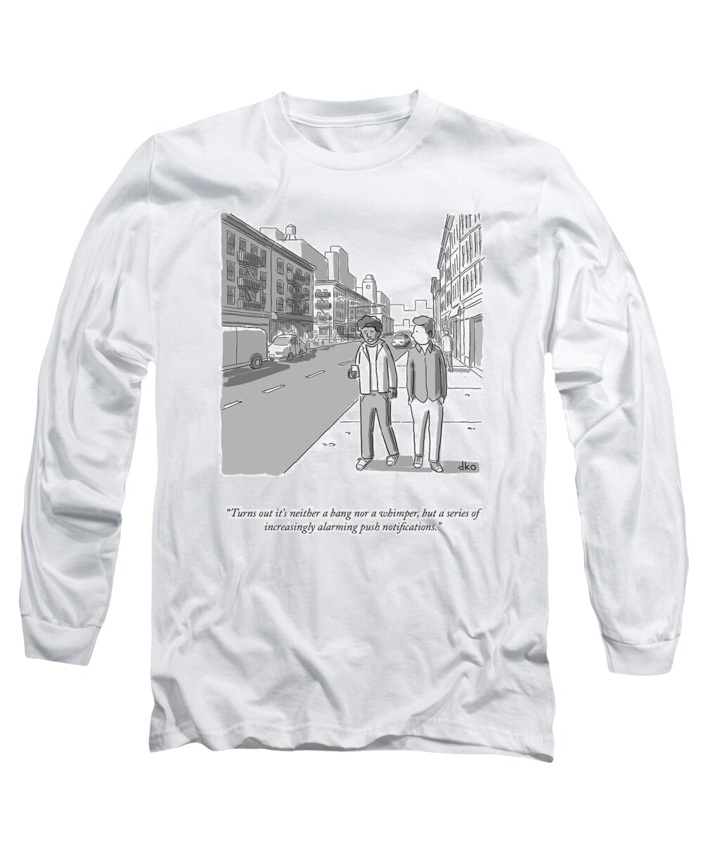 Turns Out It's Neither A Bang Nor A Whimper Long Sleeve T-Shirt featuring the drawing Neither A Bang Nor A Whimper by David Ostow