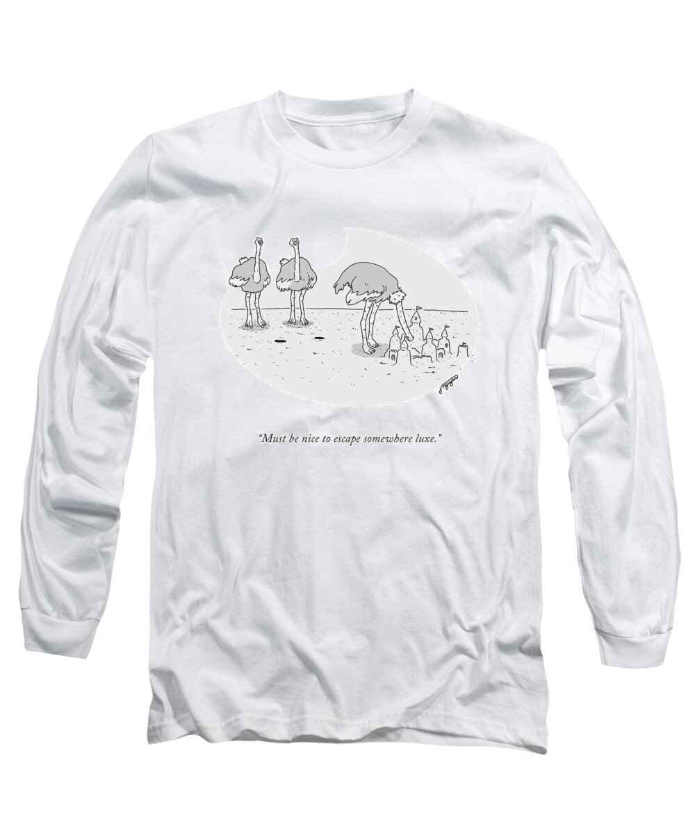 Must Be Nice To Escape Somewhere Luxe. Long Sleeve T-Shirt featuring the drawing Somewhere Luxe by Jeremy Nguyen