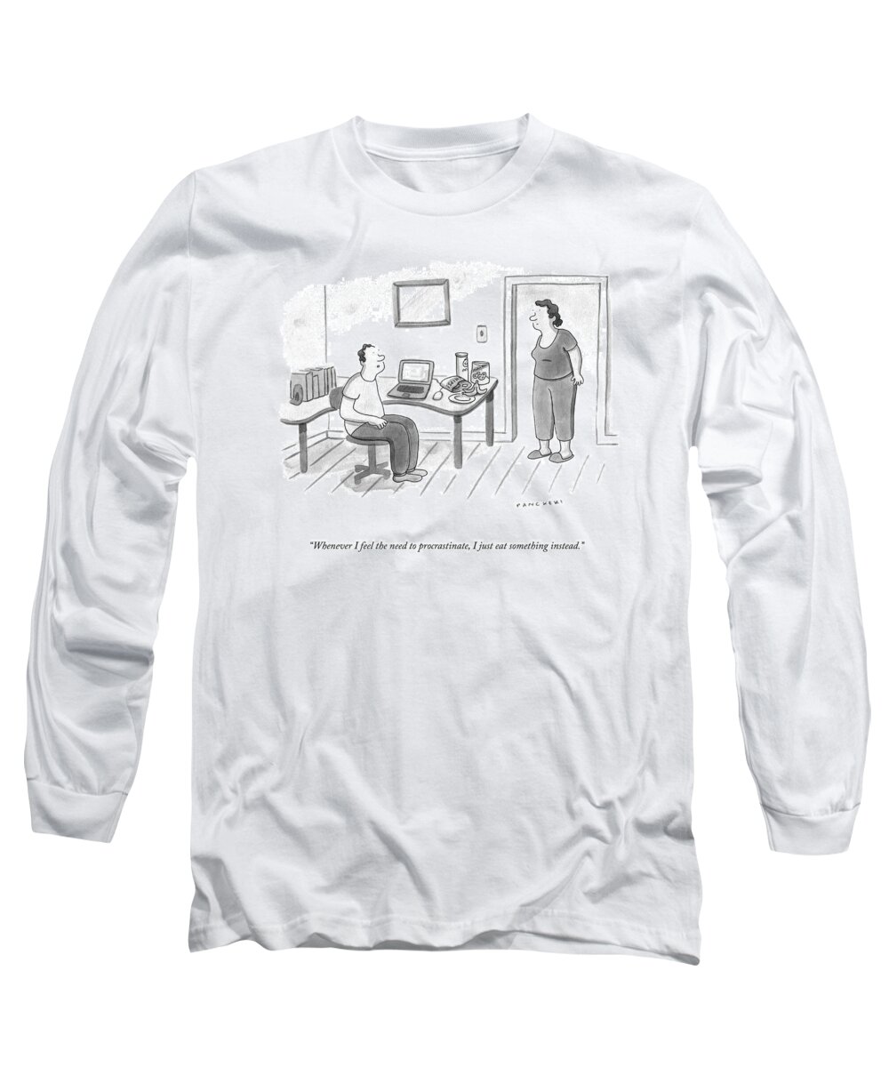 Whenever I Feel The Need To Procrastinate Long Sleeve T-Shirt featuring the drawing The Need To Procrastinate by Drew Panckeri