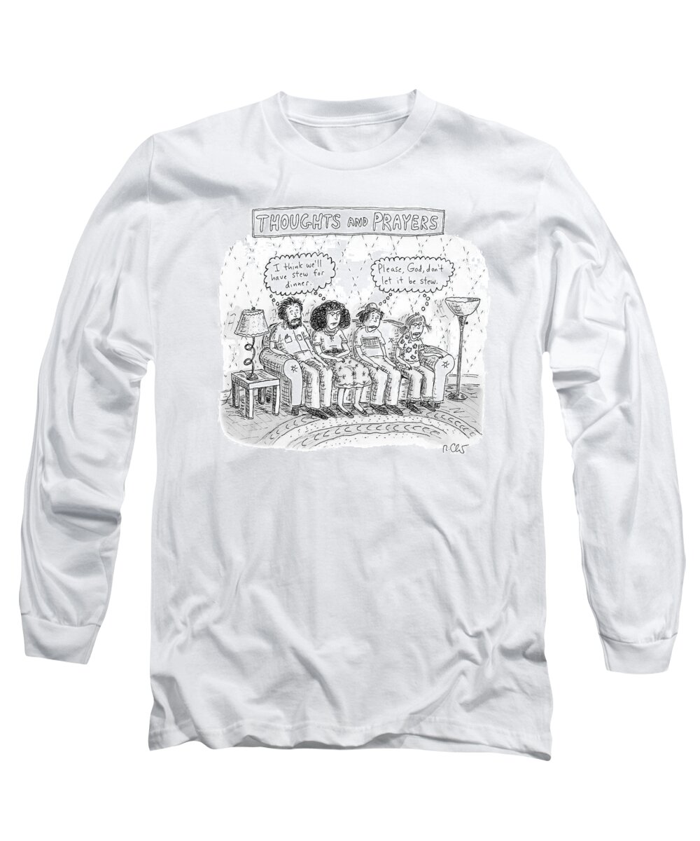 Captionless Long Sleeve T-Shirt featuring the drawing Thoughts And Prayers by Roz Chast