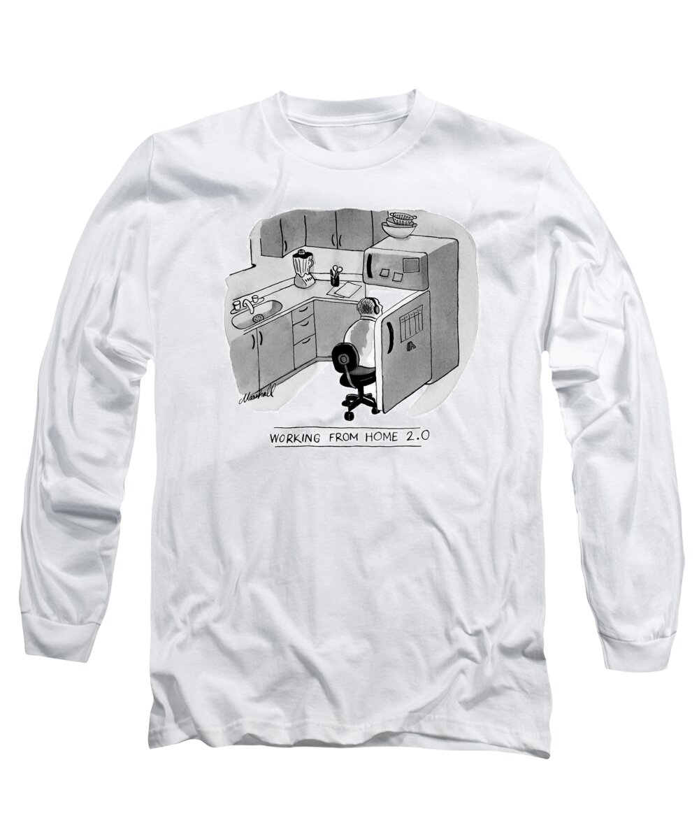 Working From Home 2.0 Working From Home Long Sleeve T-Shirt featuring the drawing Working From Home by Marshall Hopkins