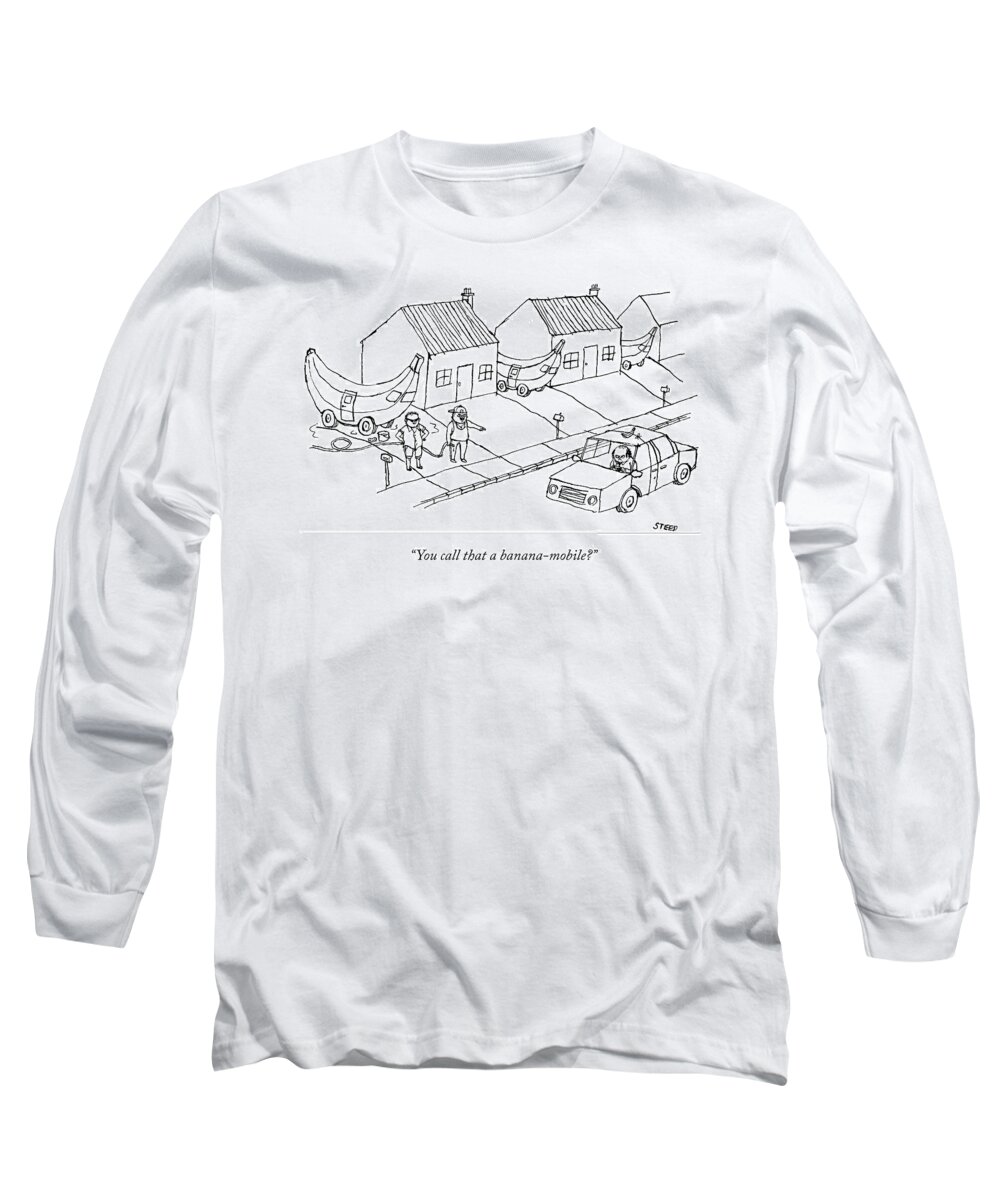 A25554 Long Sleeve T-Shirt featuring the drawing You Call That A Banana Mobile? by Edward Steed