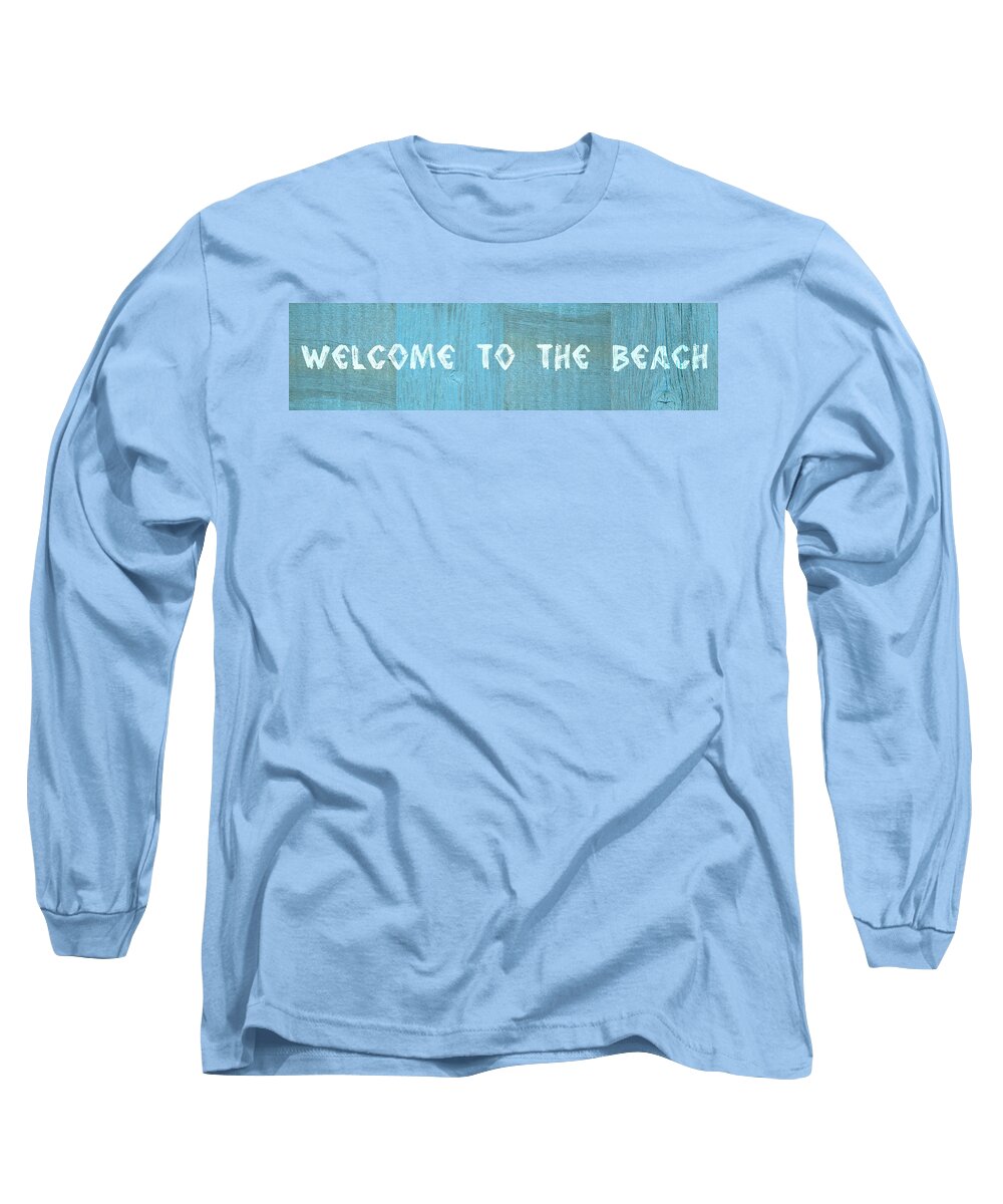Welcome To The Cottage Long Sleeve T-Shirt featuring the digital art Welcome to the Beach by Michelle Calkins