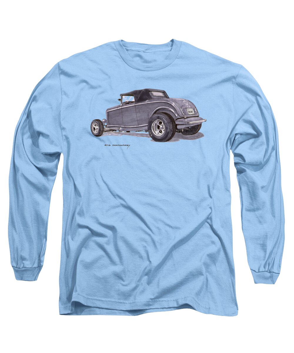 Hot Rod Art Long Sleeve T-Shirt featuring the painting 1932 Ford Hot Rod by Jack Pumphrey