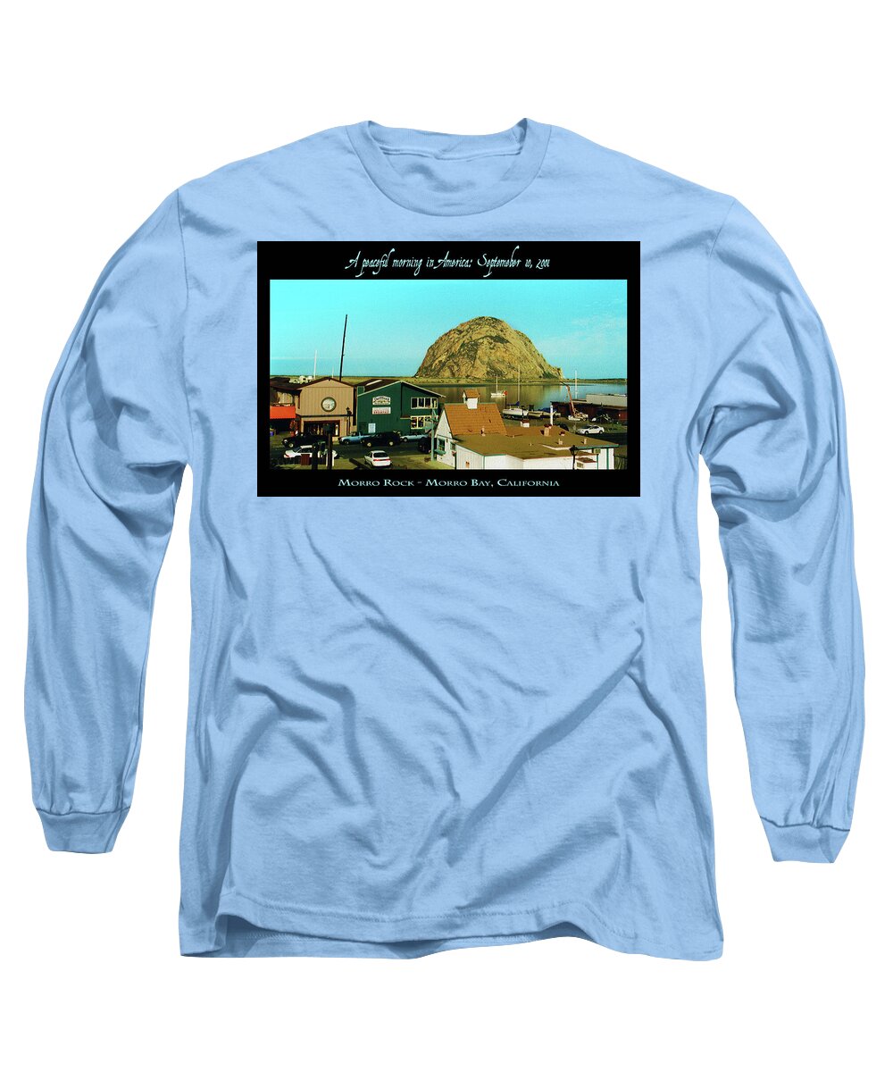 Morro Bay Long Sleeve T-Shirt featuring the mixed media A Peaceful Morning In America 9-10-01 by Robert J Sadler