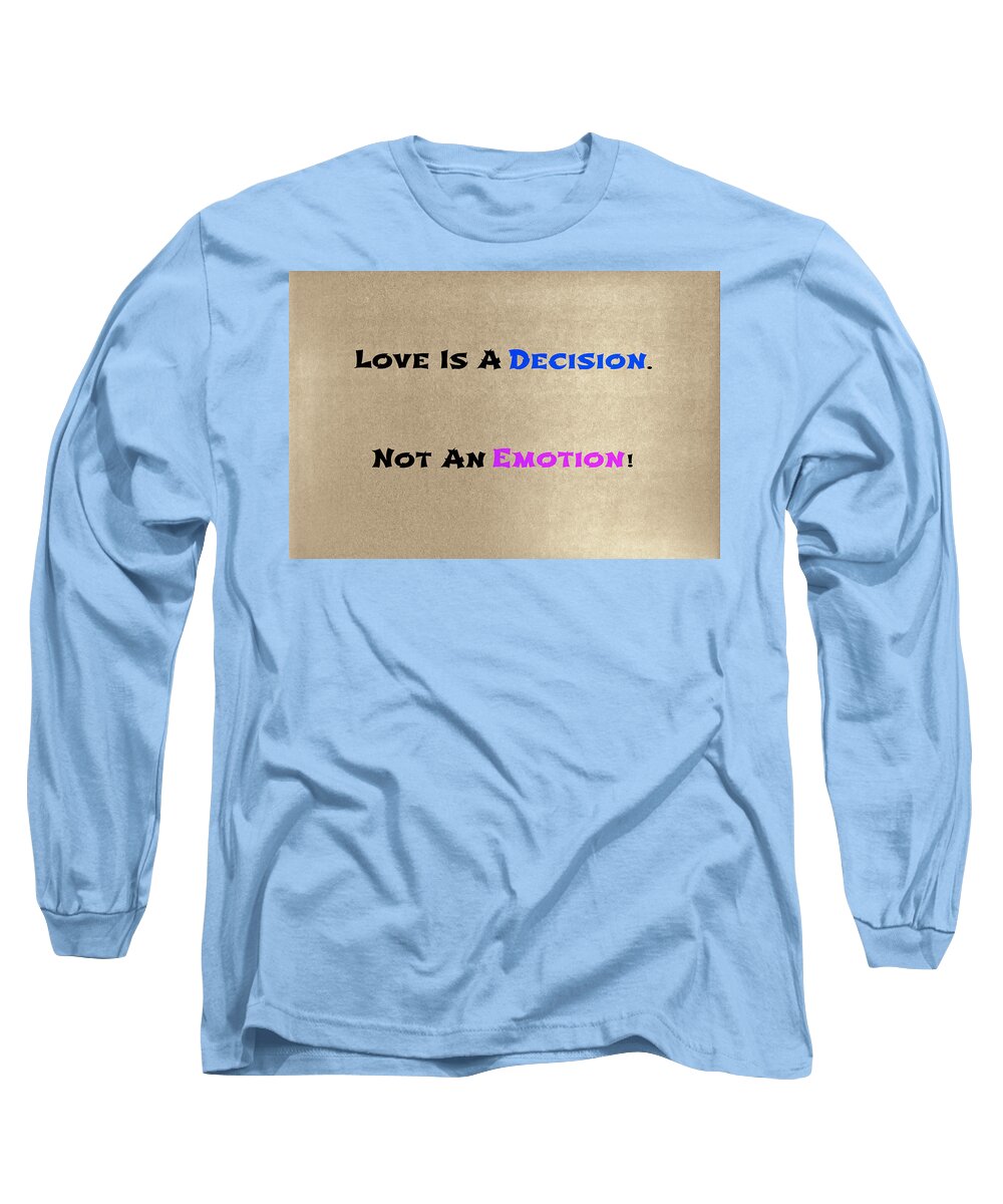 Graphic Design Long Sleeve T-Shirt featuring the mixed media Decision Or Emotion by Joseph S Giacalone