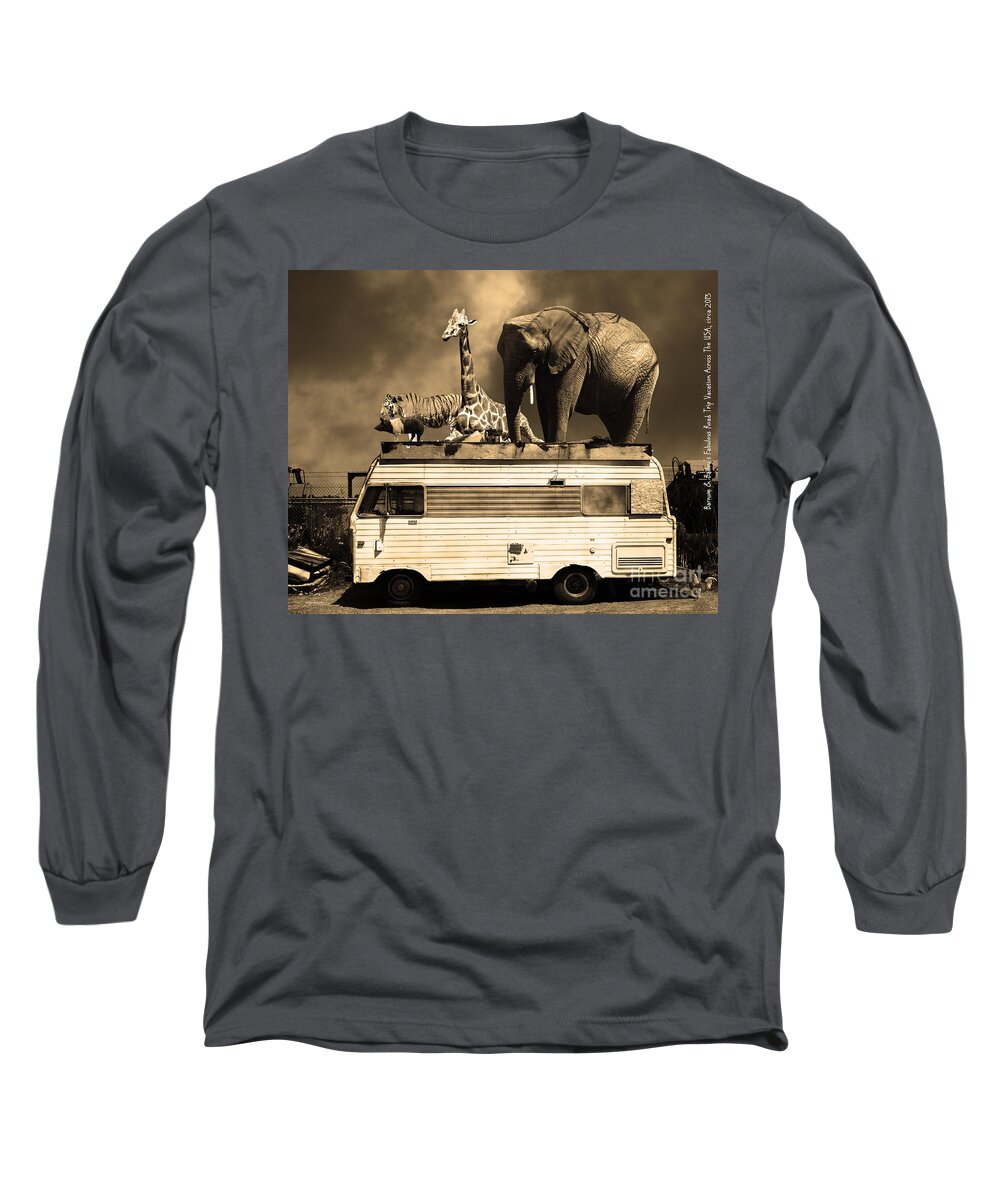 Transportation Long Sleeve T-Shirt featuring the photograph Barnum and Baileys Fabulous Road Trip Vacation Across The USA Circa 2013 5D22705 sepia with text by Wingsdomain Art and Photography