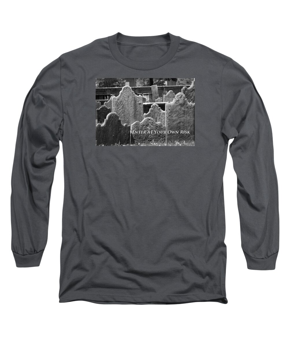 Old Cemetery Long Sleeve T-Shirt featuring the photograph Enter At Your Own Risk by Patrice Zinck