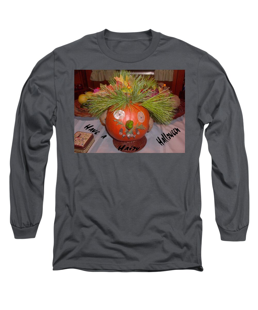 Halloween Long Sleeve T-Shirt featuring the photograph Have a Hairy Halloween by Fortunate Findings Shirley Dickerson