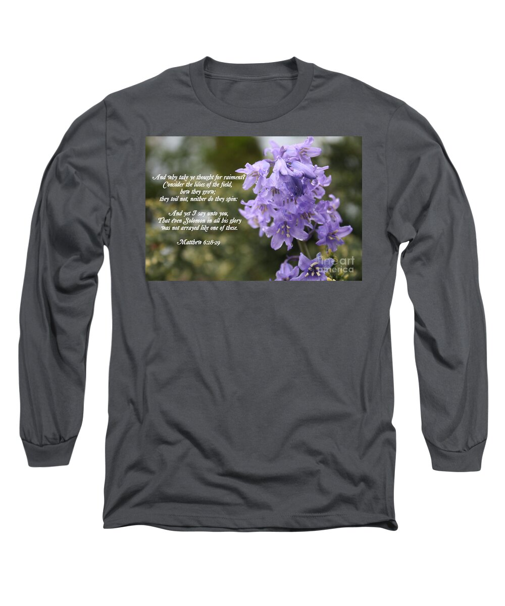 Flowers Long Sleeve T-Shirt featuring the photograph Matthew 6 verses 28 and 29 by Vicki Maheu
