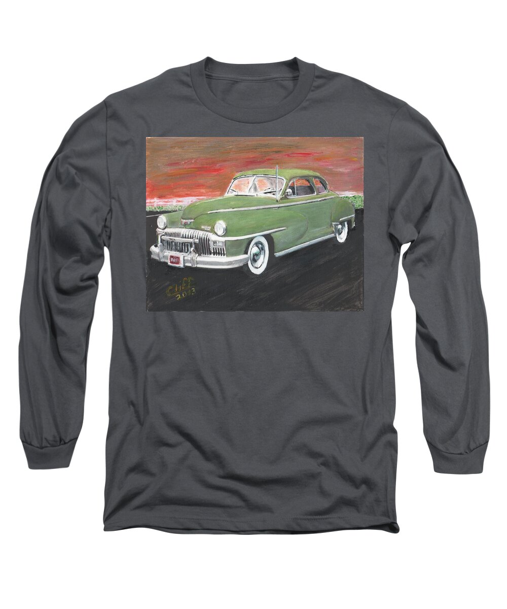 1947 Desoto Long Sleeve T-Shirt featuring the painting My First Car by Cliff Wilson