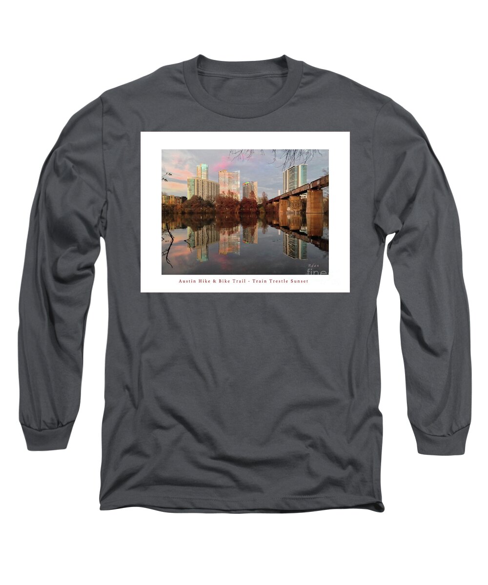Triptych Long Sleeve T-Shirt featuring the photograph Austin Hike and Bike Trail - Train Trestle 1 Sunset Left Greeting Card Poster - Over Lady Bird Lake by Felipe Adan Lerma
