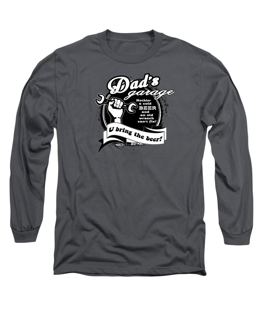 Dad's Long Sleeve T-Shirt featuring the digital art Dad's Garage- You Bring the Beer by Paul Kuras