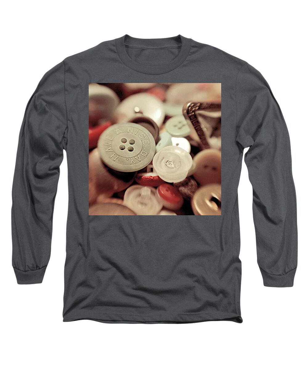 Buttons Long Sleeve T-Shirt featuring the photograph Have A Nice Day by Trish Mistric