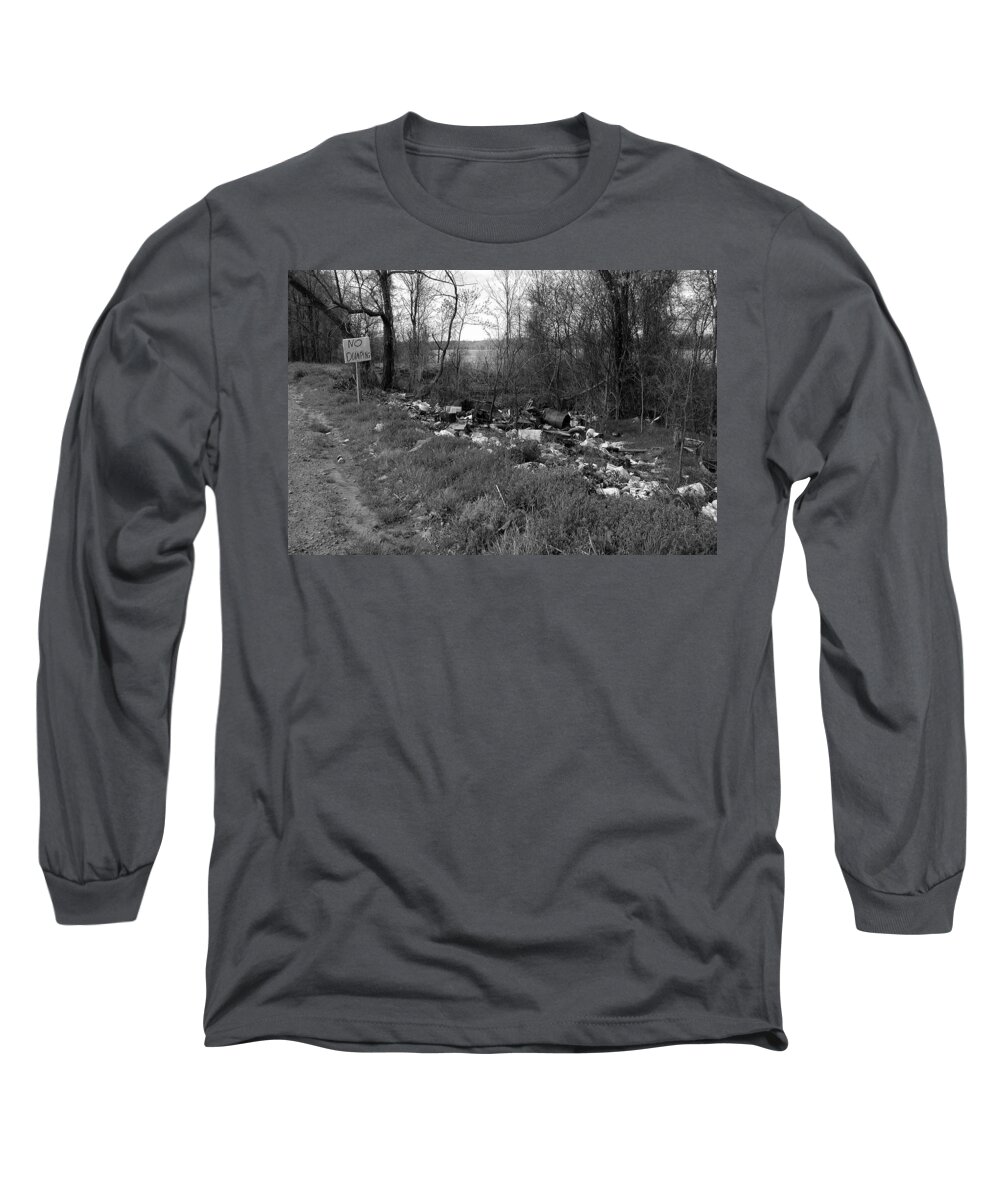 Garbage Long Sleeve T-Shirt featuring the sculpture No Dumping by DArcy Evans
