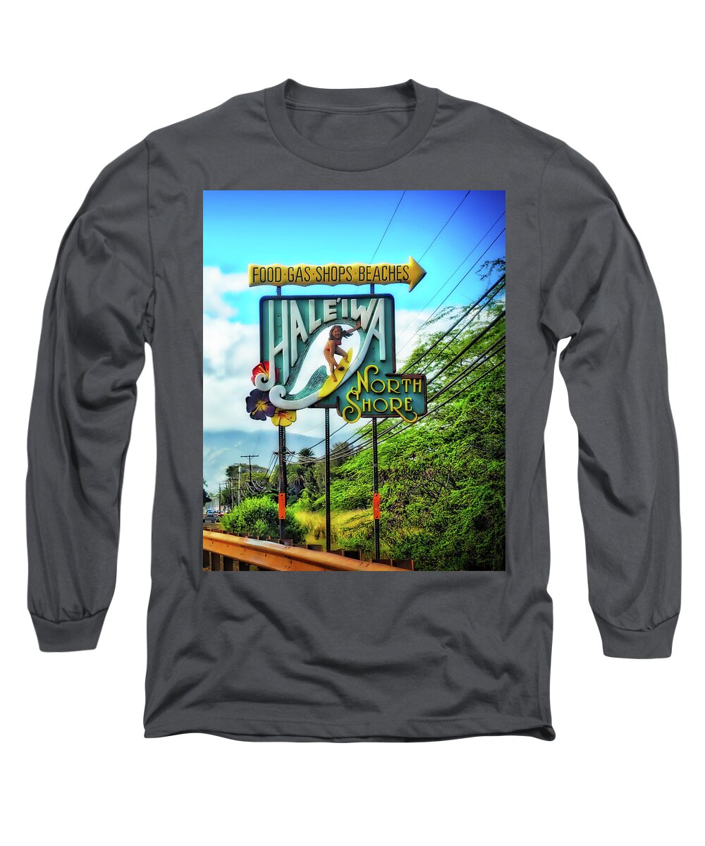 North Shore Long Sleeve T-Shirt featuring the photograph North Shore's Hale'iwa Sign by Jim Albritton