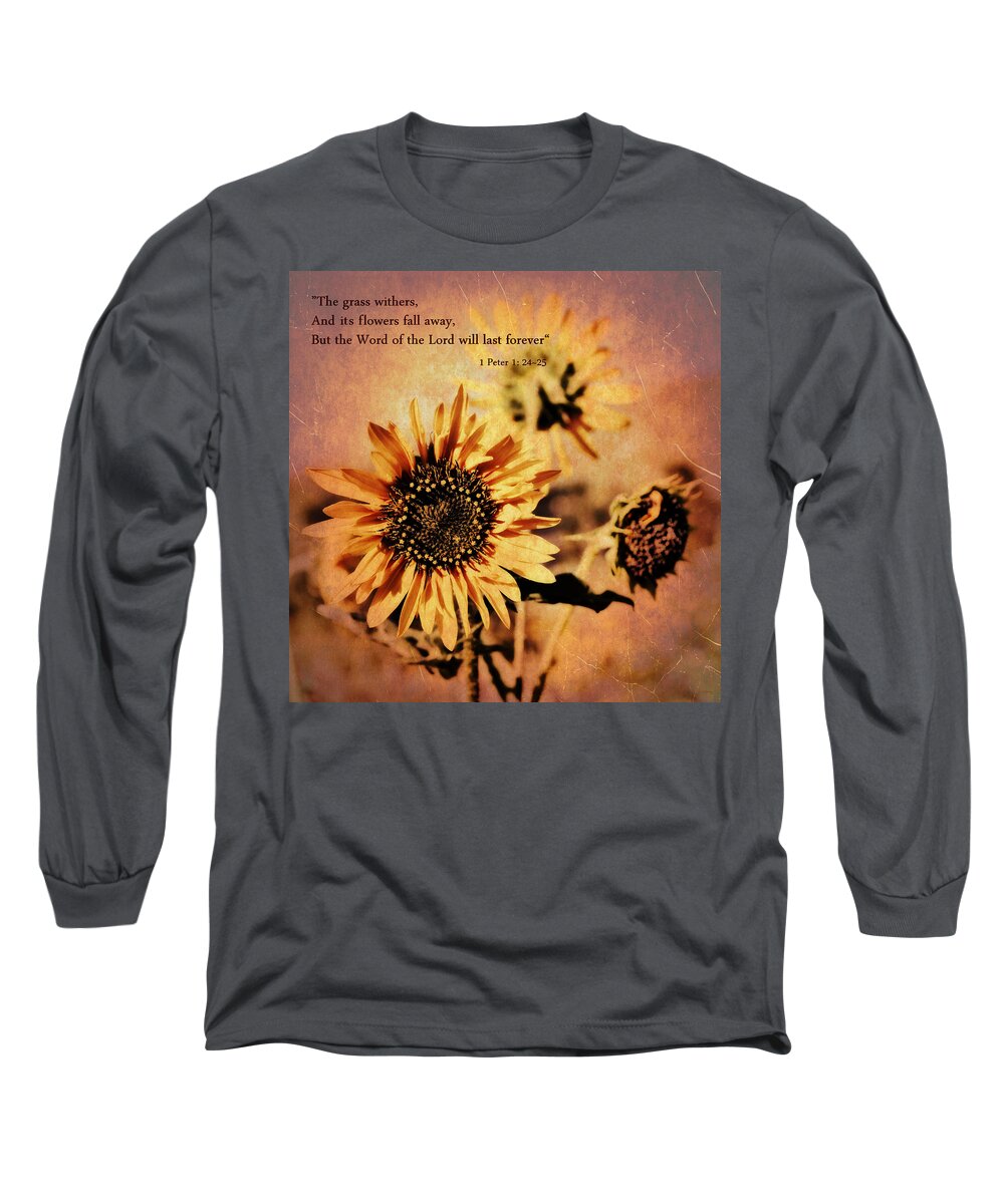 Scripture Long Sleeve T-Shirt featuring the photograph Scripture - 1 Peter One 24-25 by Glenn McCarthy Art and Photography