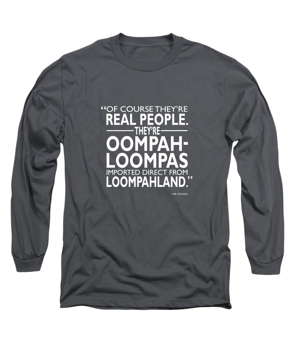 Willy Wonka Long Sleeve T-Shirt featuring the photograph Theyre Oompa Loompas by Mark Rogan