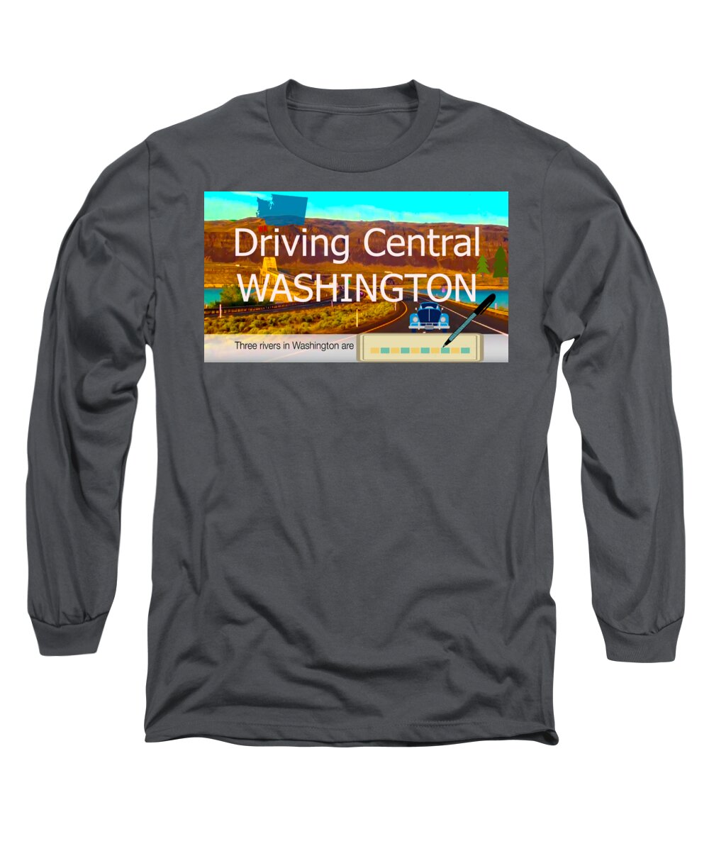 #washington Long Sleeve T-Shirt featuring the digital art Driving Central Washington by Karen Francis