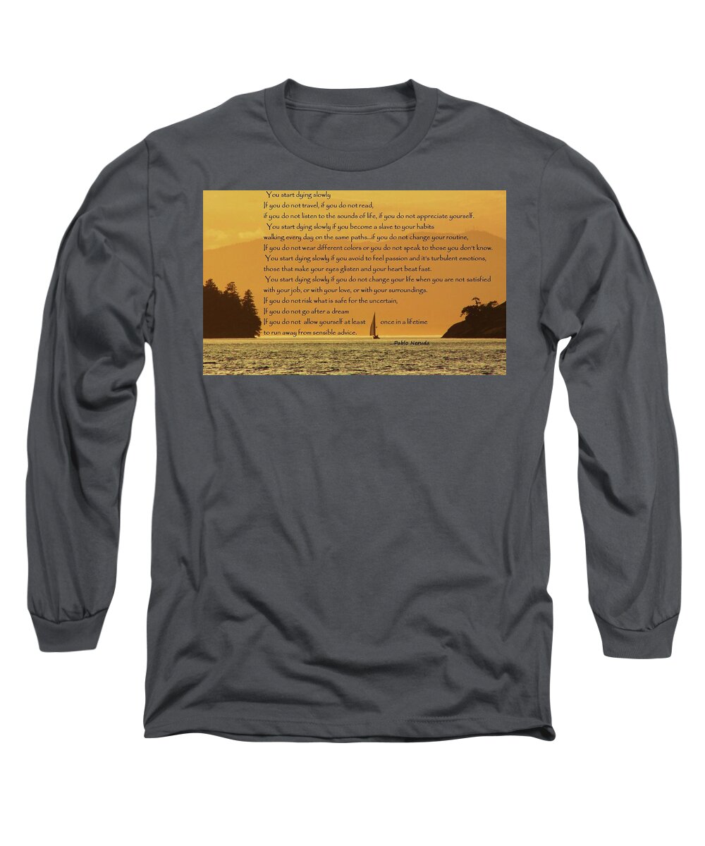 Pablo Neruda Long Sleeve T-Shirt featuring the photograph Golden Dream by Fred Bailey