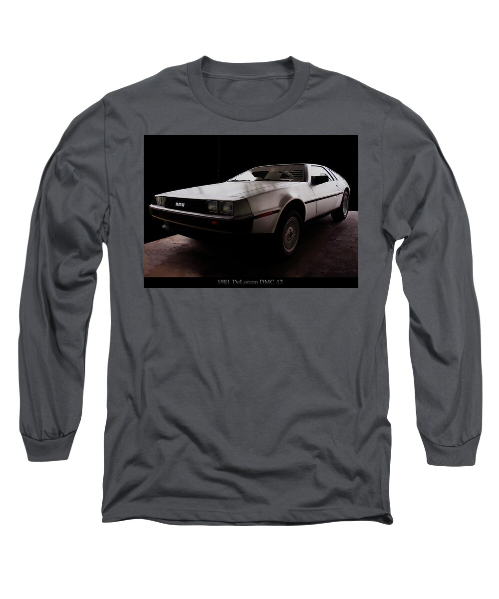 Classic Cars Long Sleeve T-Shirt featuring the photograph 1981 DeLorean DMC 12 by Flees Photos