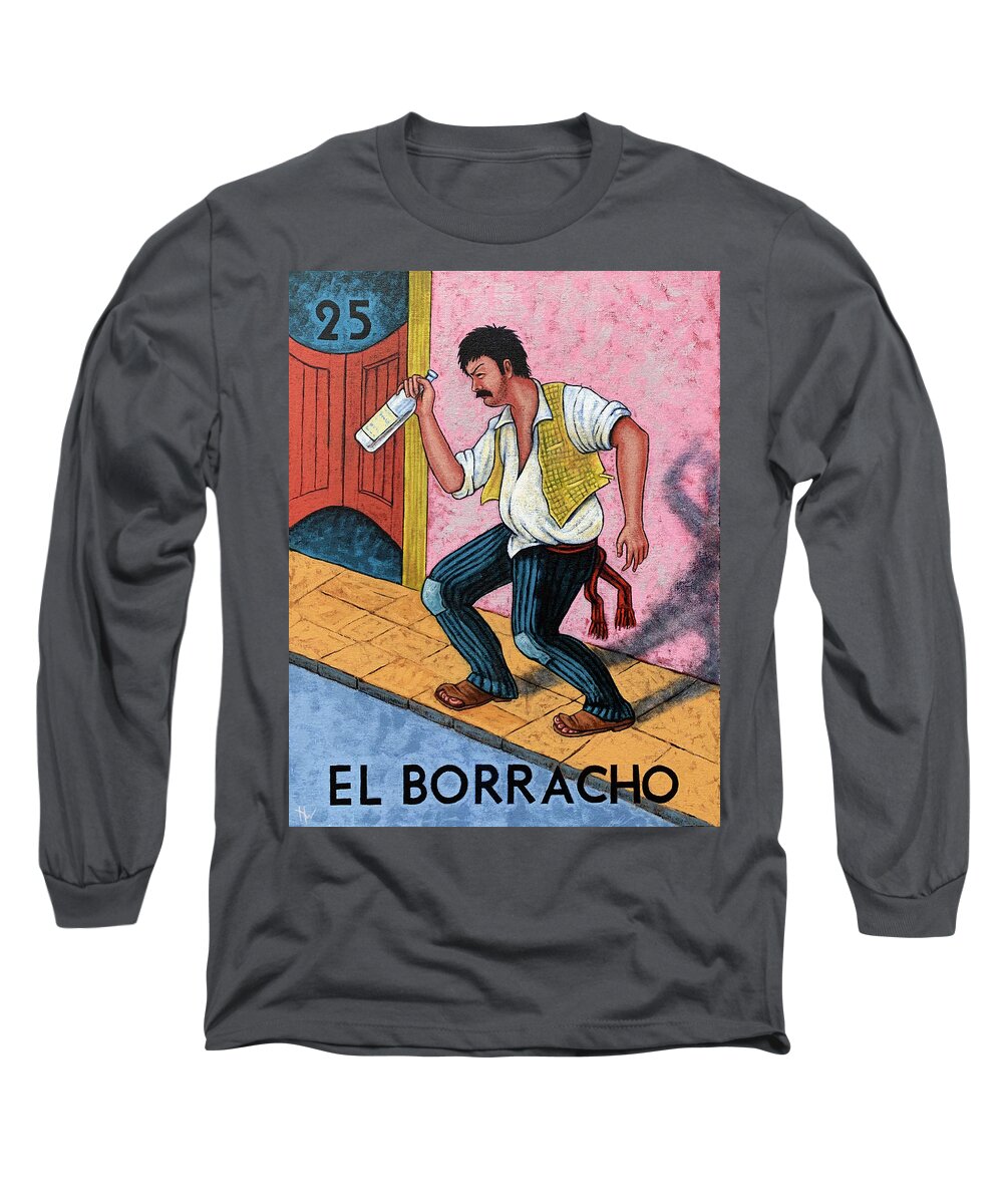 Loteria Long Sleeve T-Shirt featuring the painting 25 El Borracho by Holly Wood
