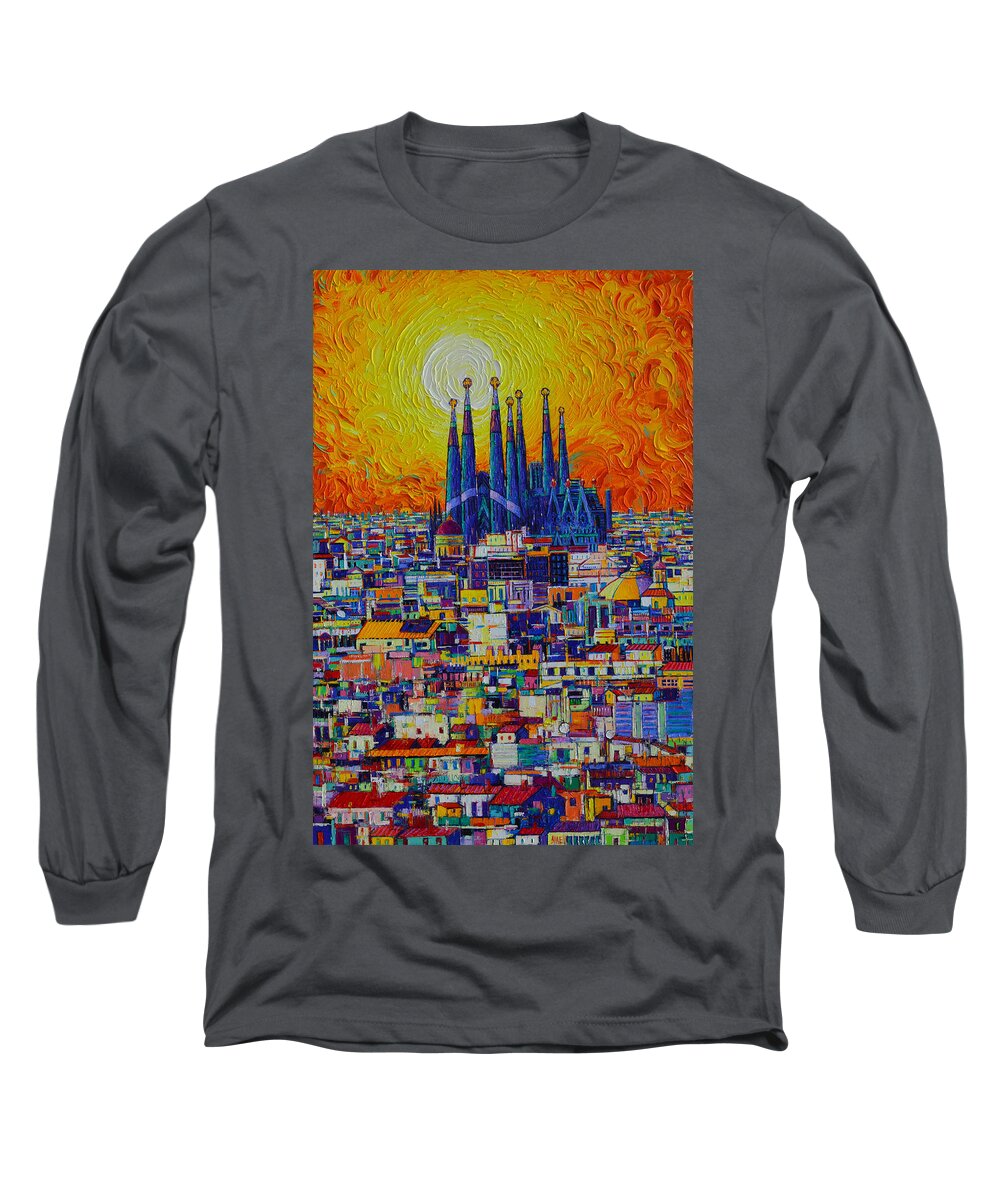 Barcelona Long Sleeve T-Shirt featuring the painting BARCELONA ABSTRACT CITYSCAPE FIERY SUNSET OVER SAGRADA FAMILIA knife oil painting Ana Maria Edulescu by Ana Maria Edulescu