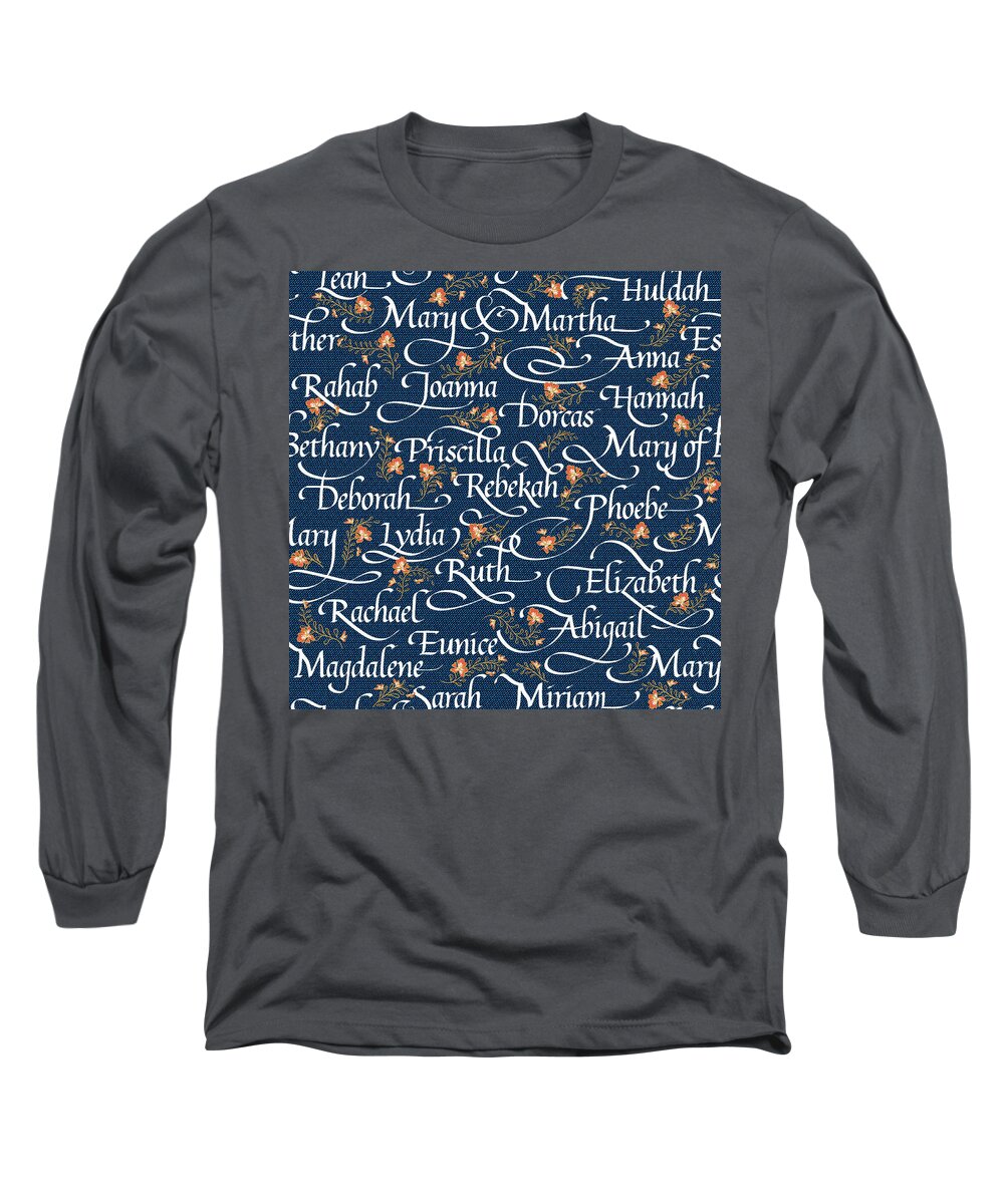 Christian Women Long Sleeve T-Shirt featuring the drawing Calligraphy - Godly Women of the Bible by L Diane Johnson