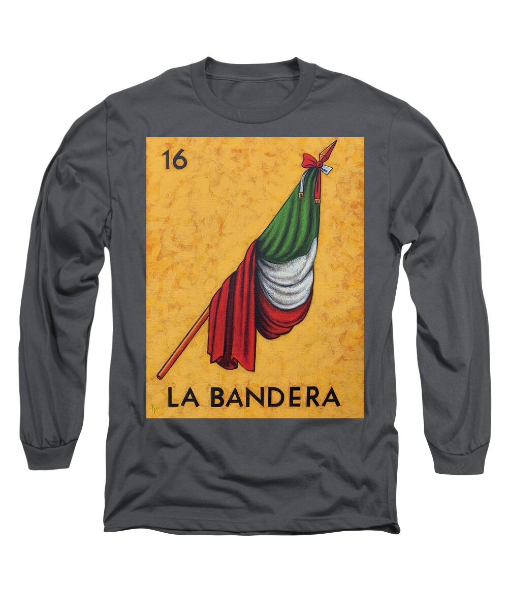 Loteria Long Sleeve T-Shirt featuring the painting La Bandera by Holly Wood