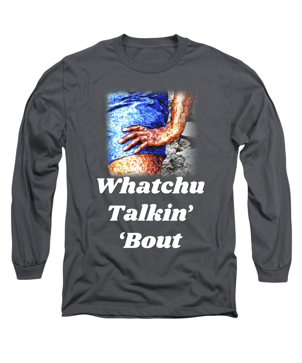 Hand; Hip; Sassy; Funny; Watercolor; Blue; Brown Long Sleeve T-Shirt featuring the digital art Whatchu Talkin' 'Bout by Tanya Owens
