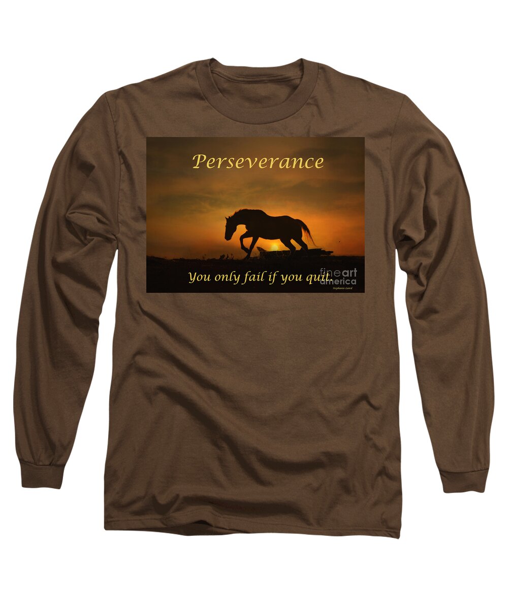 Motivational Long Sleeve T-Shirt featuring the photograph Perseverance Motivational Horse in the Sunset by Stephanie Laird