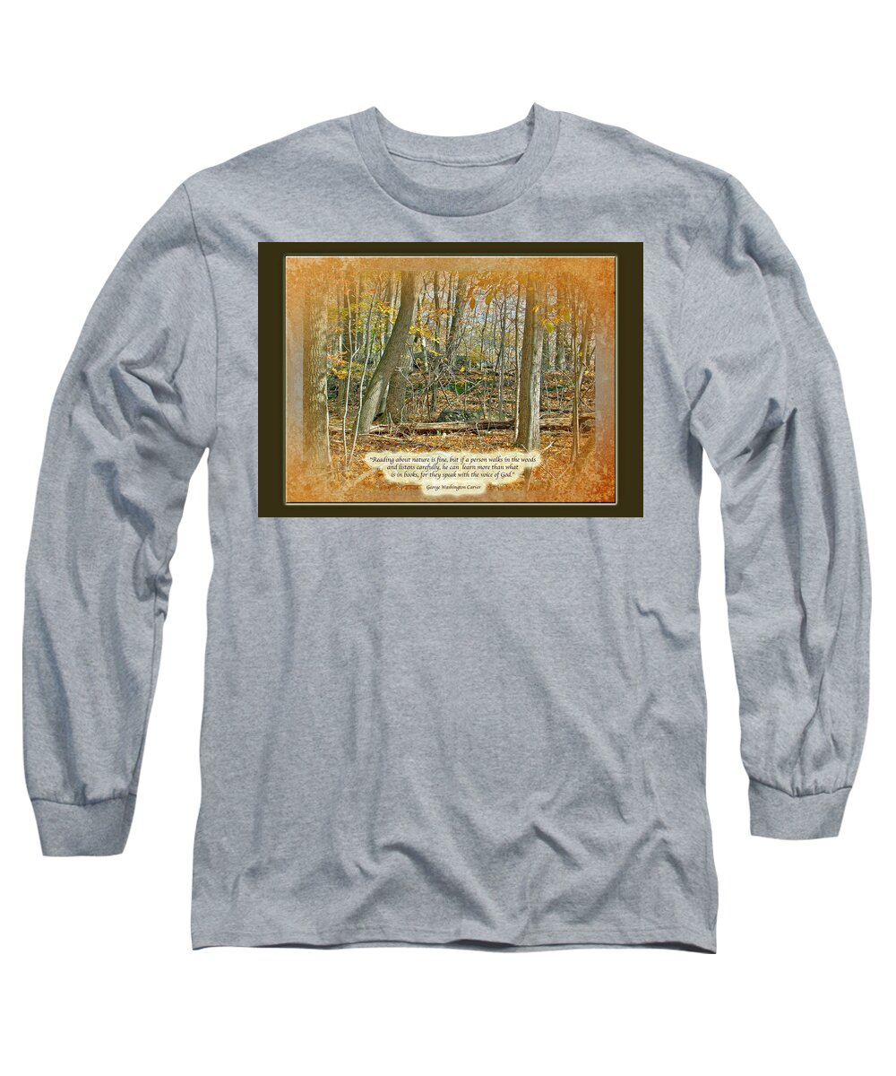 Autumn Long Sleeve T-Shirt featuring the photograph Autumn Forest - George Washington Carver Quote by Carol Senske
