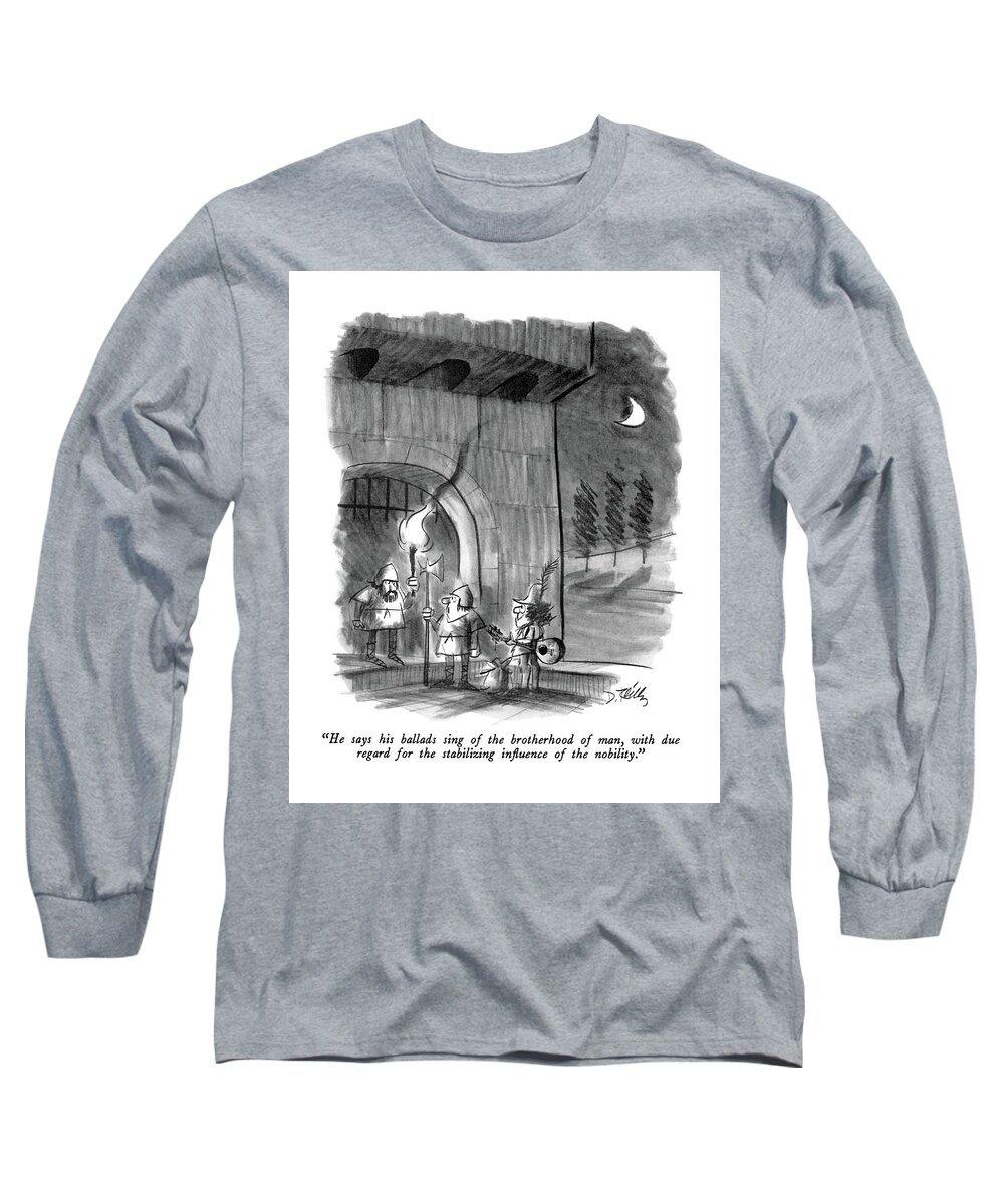

 Gatekeeper With Axe To Another About Minstrel. Entertainment Long Sleeve T-Shirt featuring the drawing He Says His Ballads Sing Of The Brotherhood by Donald Reilly