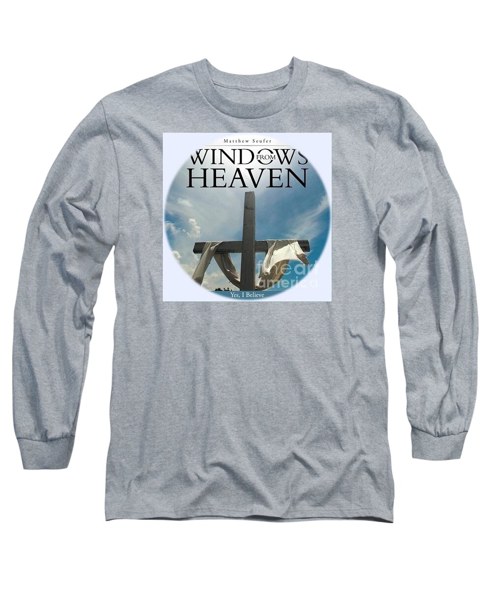 Heaven Long Sleeve T-Shirt featuring the photograph Windows From Heaven #3 by Matthew Seufer