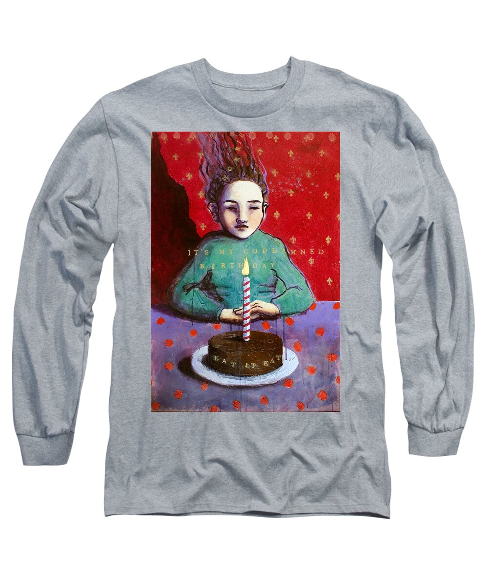 Birthday Long Sleeve T-Shirt featuring the painting Its My GD Birthday by Pauline Lim