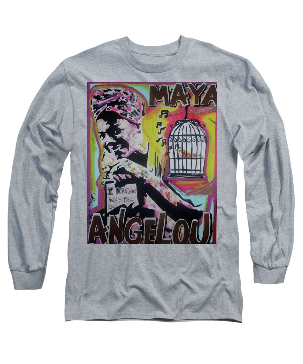 Maya Angelou Long Sleeve T-Shirt featuring the painting She Knows Why It Sings by Antonio Moore