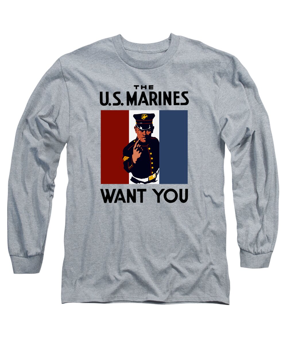 Marines Long Sleeve T-Shirt featuring the painting The U.S. Marines Want You by War Is Hell Store