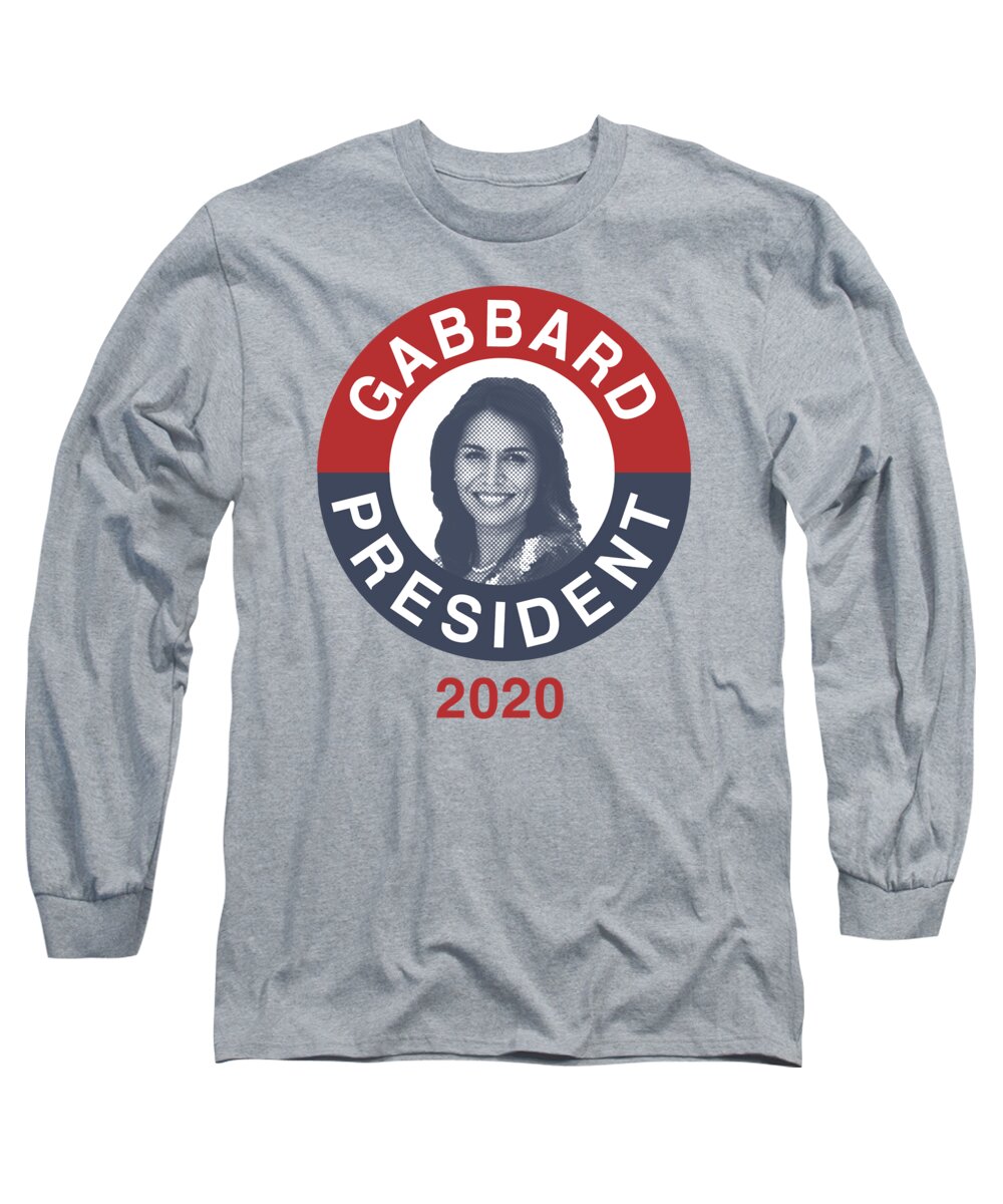 Election Long Sleeve T-Shirt featuring the digital art Tulsi Gabbard for President 2020 #1 by Flippin Sweet Gear