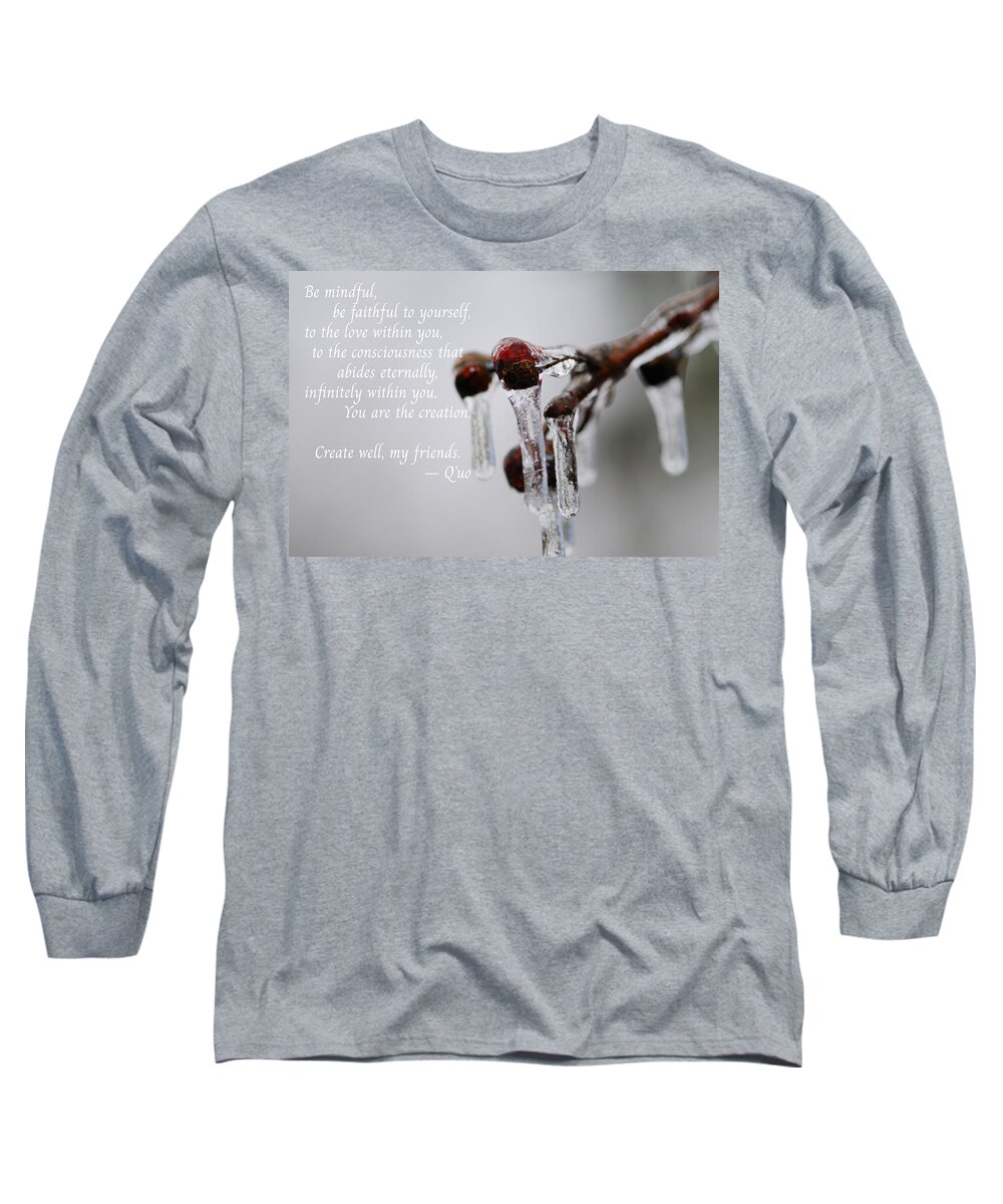 Inspirational Quote Long Sleeve T-Shirt featuring the photograph Be Mindful by Danette Steele