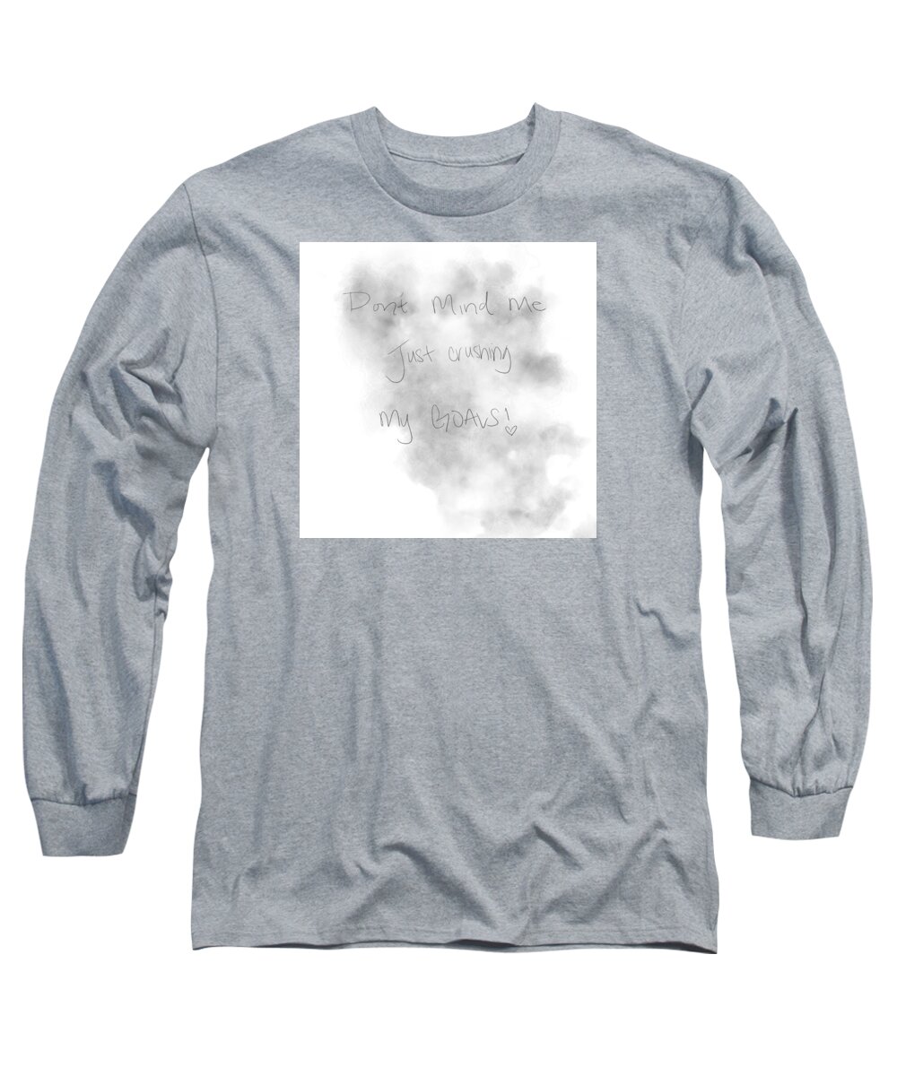 Inspiration Long Sleeve T-Shirt featuring the digital art Don't Mind Me by Amber Lasche