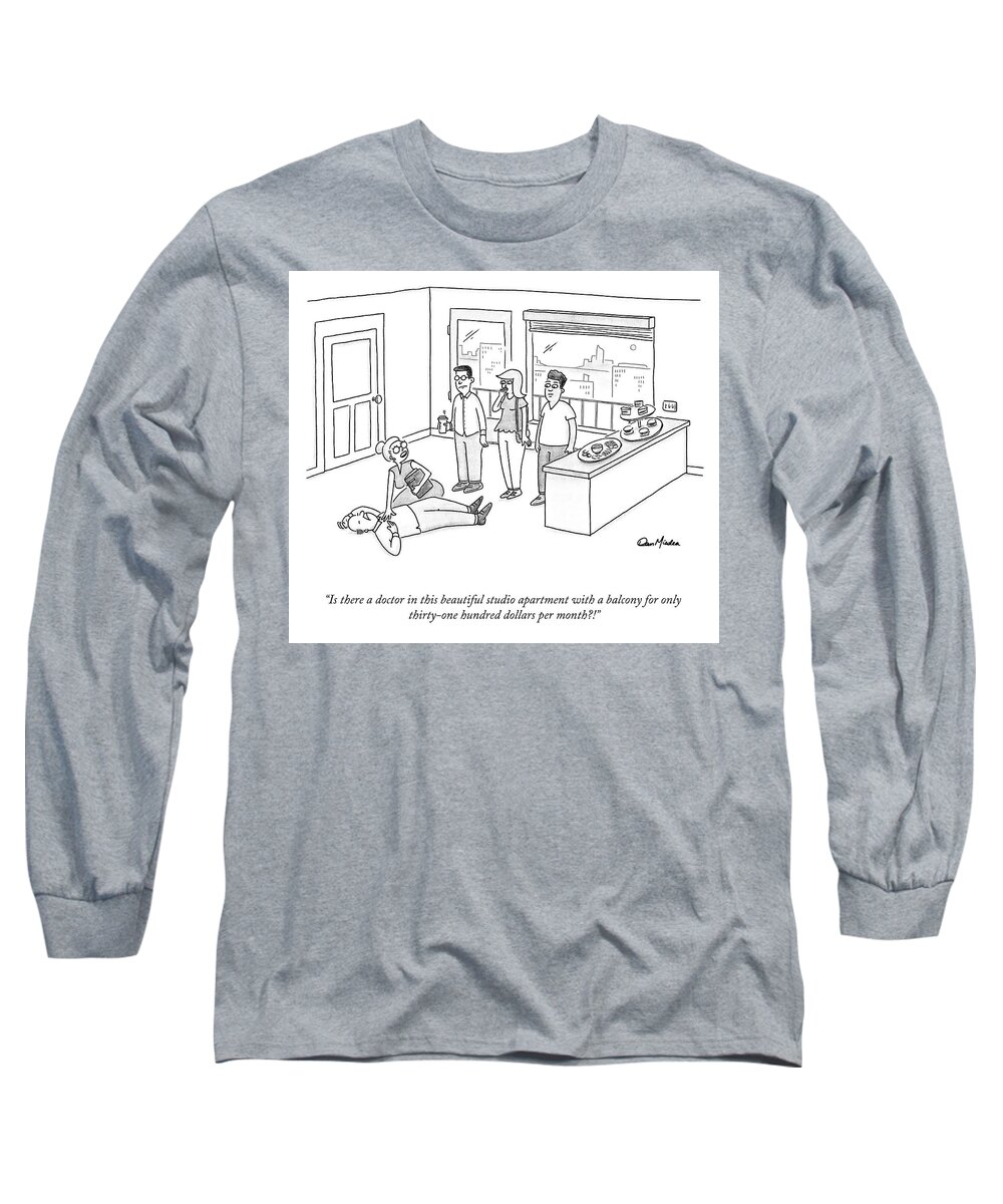 A25986 Long Sleeve T-Shirt featuring the drawing Is There a Doctor in this Beautiful Studio Apartment? by Dan Misdea