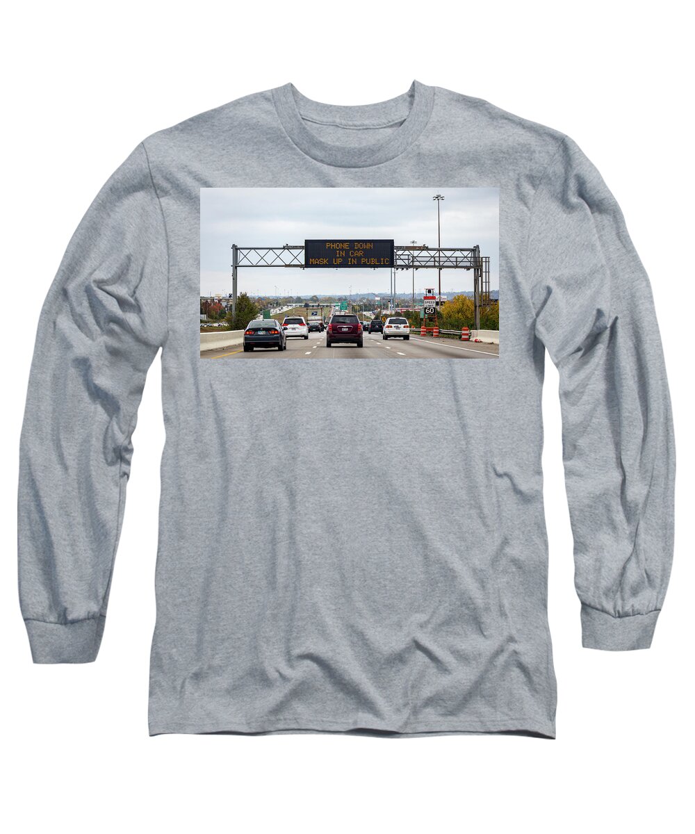Ohio Long Sleeve T-Shirt featuring the photograph Phone Down, Mask Up by Sonny Marcyan